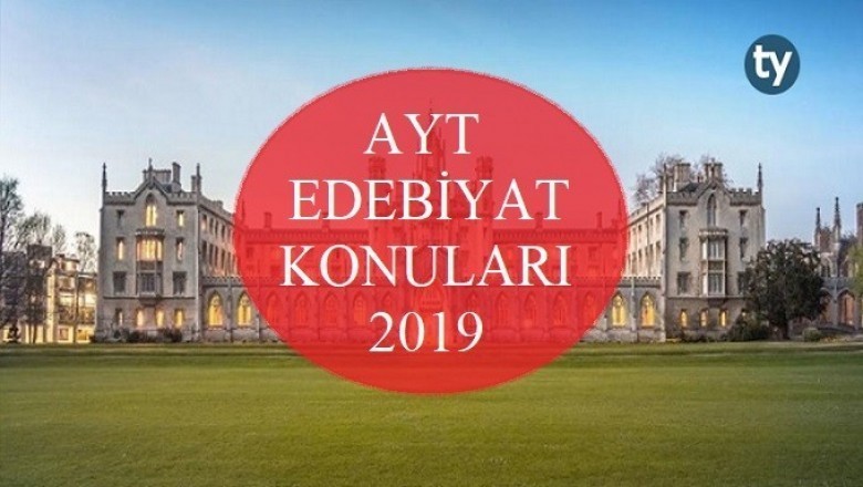 AYT Türk Dili Ve Edebiyatı Konuları 2019 (Edebiyat) - Tercihini Yap