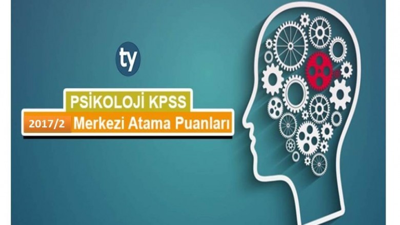 Psikoloji KPSS 2017/2 Atama Taban Puanları - Tercihini Yap