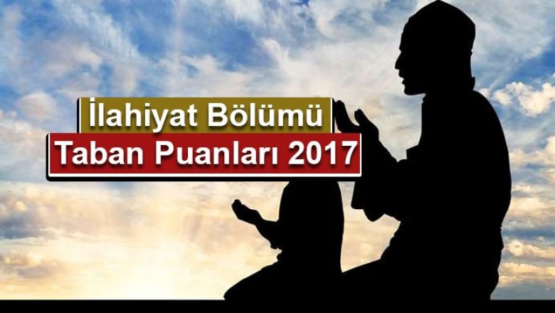 İlahiyat 2017 2018 Taban Puanları Ve Başarı Sıralamaları - Tercihini Yap